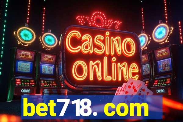 bet718. com