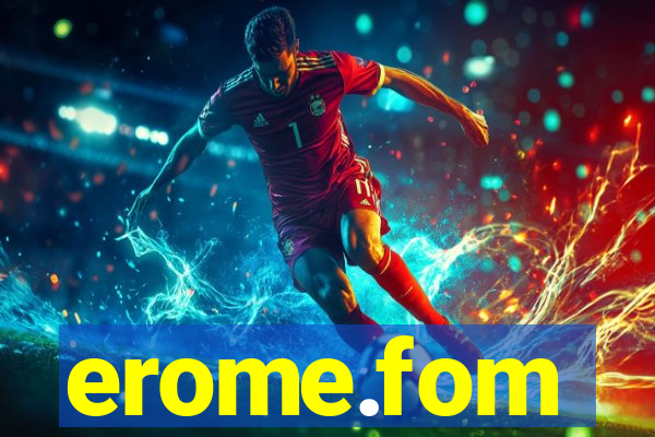 erome.fom