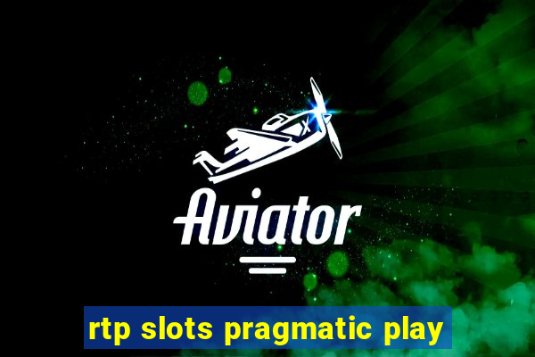 rtp slots pragmatic play