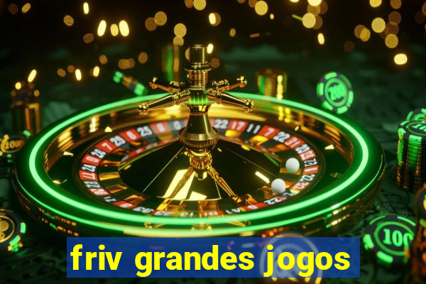 friv grandes jogos
