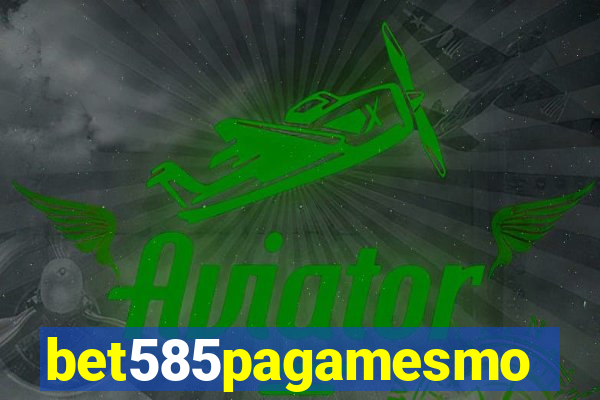 bet585pagamesmo