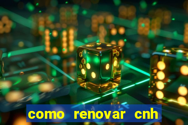 como renovar cnh na bahia
