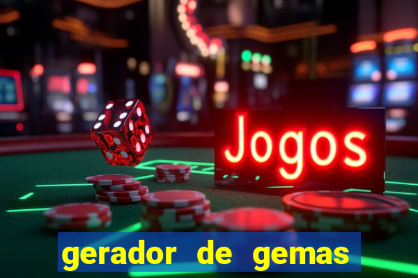 gerador de gemas clash royale