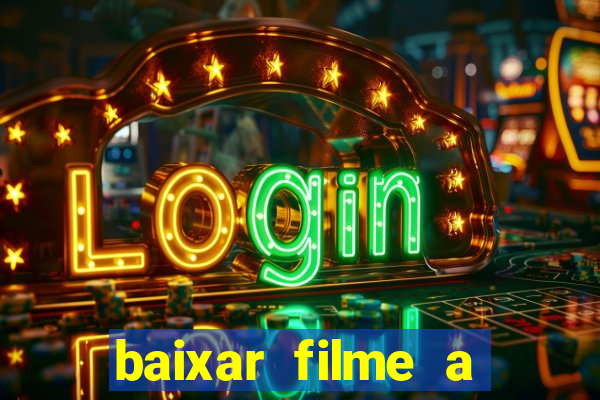 baixar filme a bela e a fera