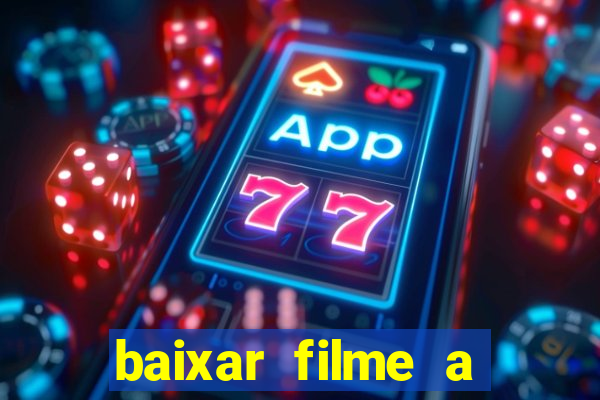 baixar filme a bela e a fera