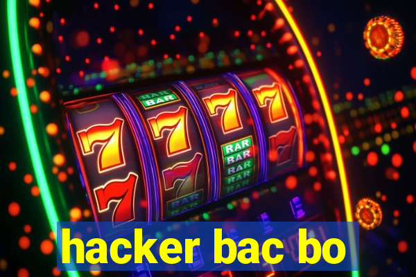 hacker bac bo