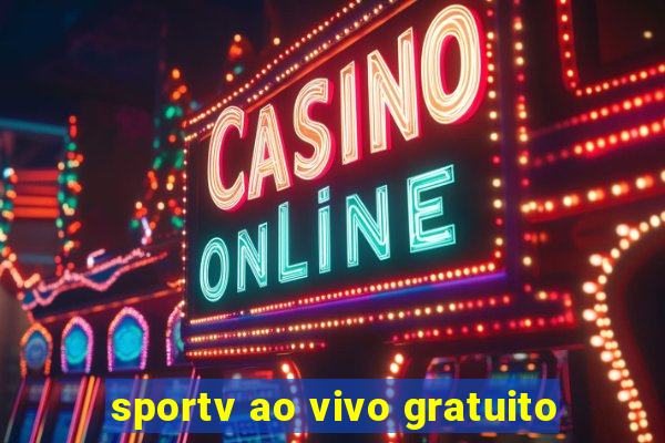 sportv ao vivo gratuito