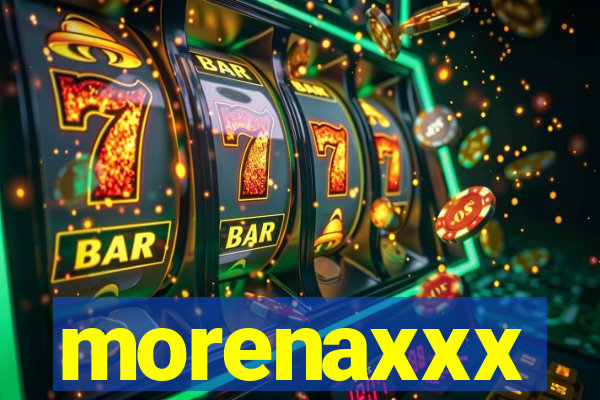 morenaxxx