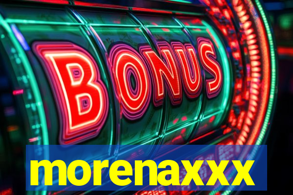 morenaxxx