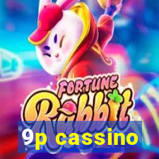 9p cassino