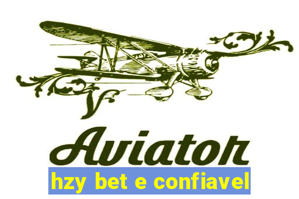 hzy bet e confiavel