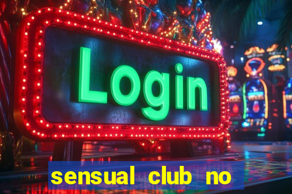 sensual club no esporte interativo