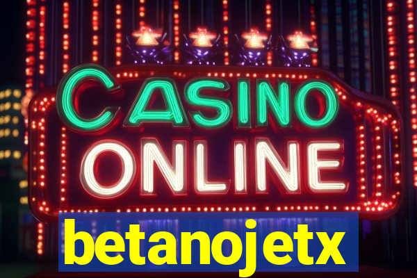 betanojetx