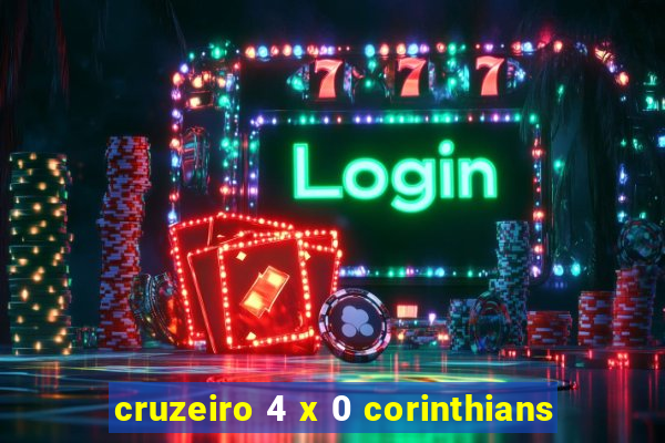 cruzeiro 4 x 0 corinthians