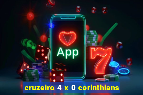 cruzeiro 4 x 0 corinthians