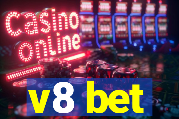 v8 bet