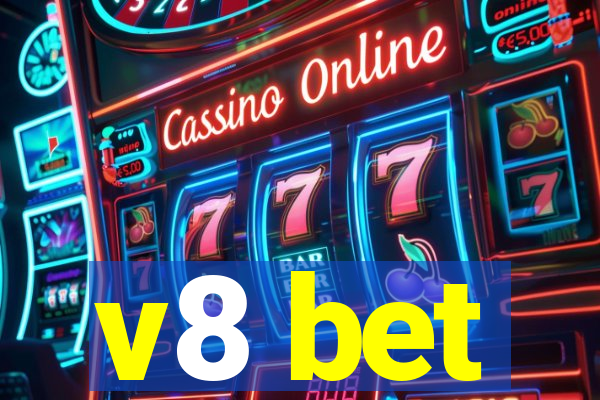 v8 bet