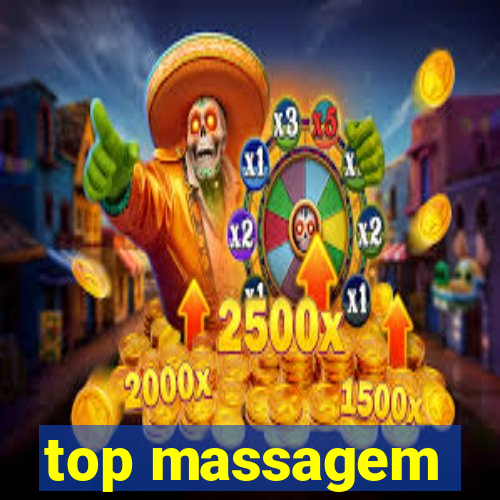 top massagem