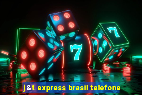 j&t express brasil telefone