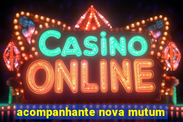 acompanhante nova mutum