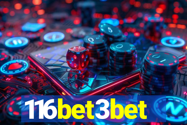 116bet3bet