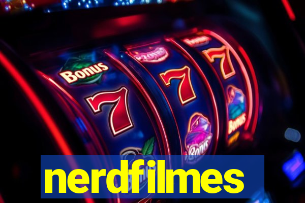 nerdfilmes