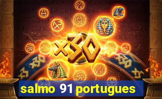 salmo 91 portugues