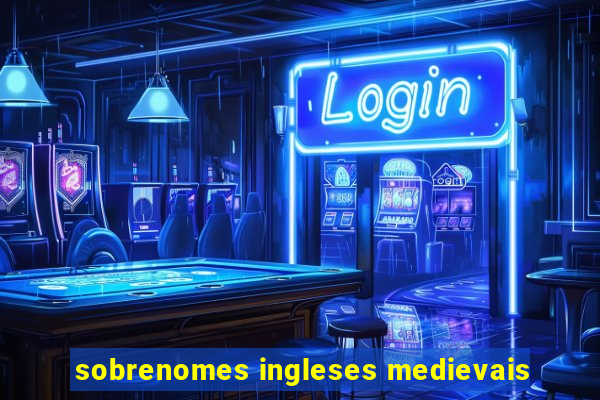 sobrenomes ingleses medievais