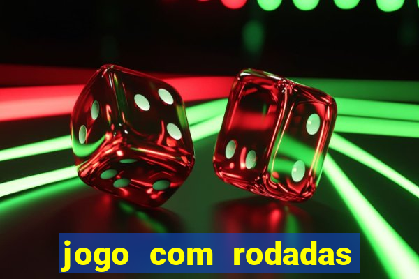 jogo com rodadas gratis sem deposito