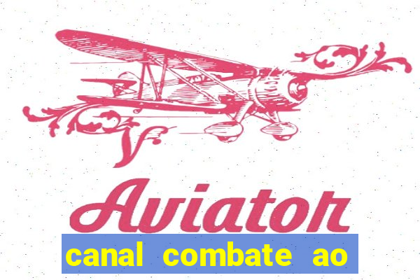 canal combate ao vivo multi canais