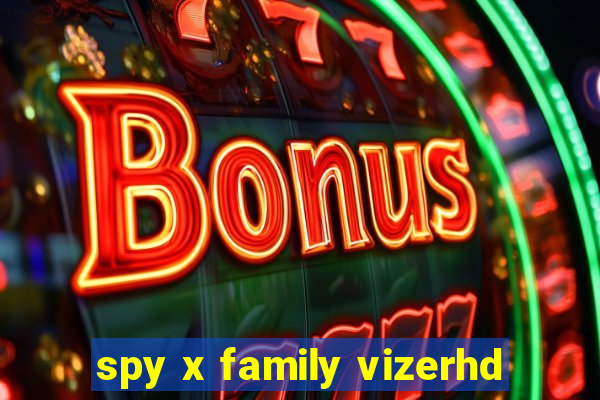 spy x family vizerhd