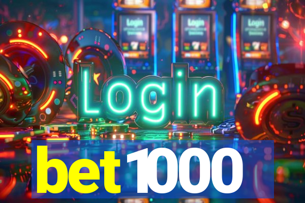 bet1000