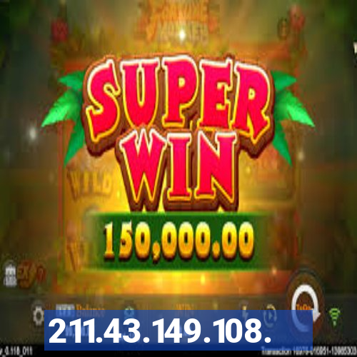 211.43.149.108.