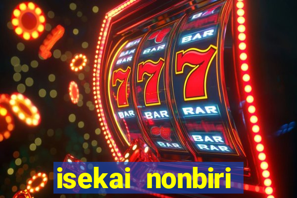isekai nonbiri nouka dublado