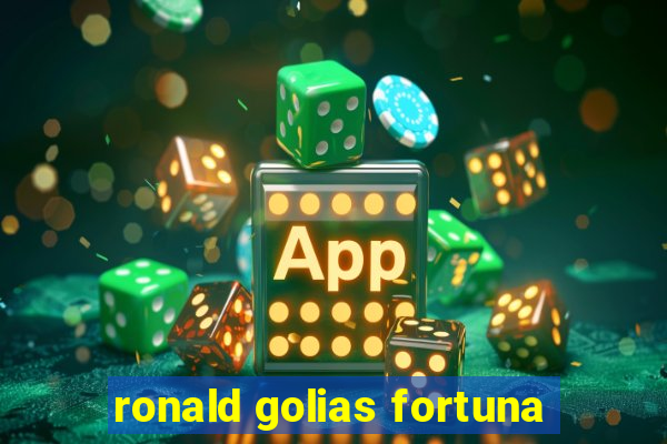 ronald golias fortuna