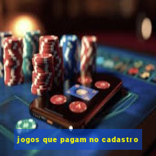 jogos que pagam no cadastro