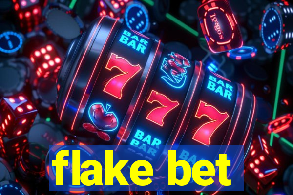 flake bet