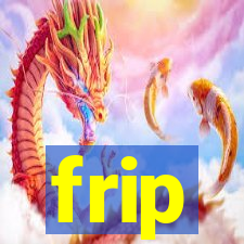 frip
