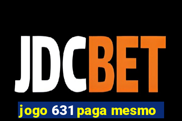 jogo 631 paga mesmo