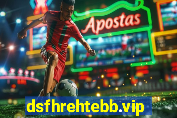 dsfhrehtebb.vip