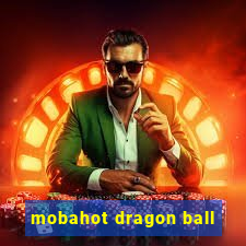 mobahot dragon ball