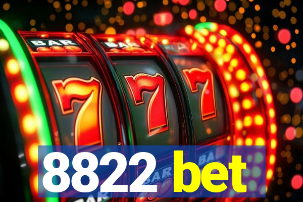 8822 bet