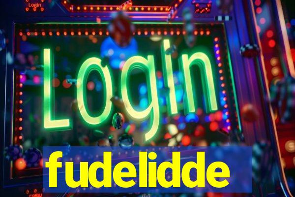fudelidde