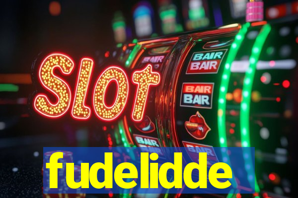 fudelidde