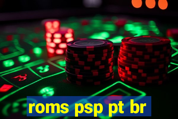 roms psp pt br