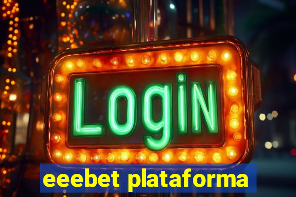 eeebet plataforma