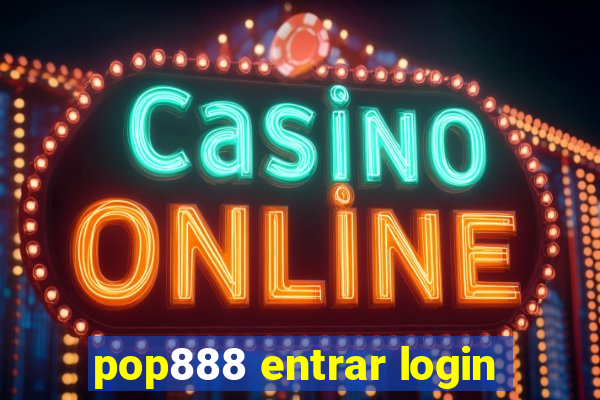 pop888 entrar login