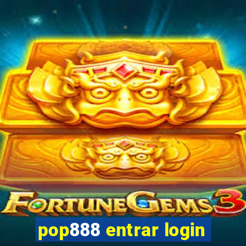 pop888 entrar login