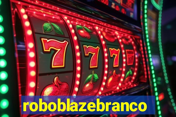 roboblazebranco