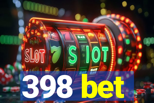 398 bet